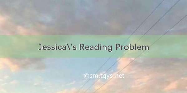 Jessica\'s Reading Problem