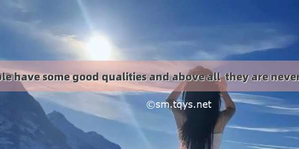 Successful people have some good qualities and above all  they are never  a simple life so