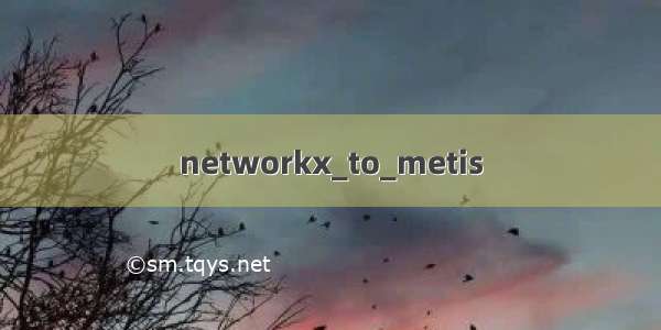 networkx_to_metis